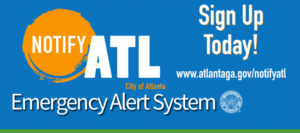 Sign up for Notify ATL to receive real-time updates to your home, mobile or business phone by text and voice.